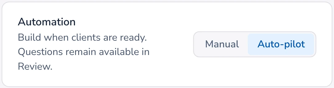 The Automation card in Settings with Auto-pilot chosen: Taxably builds when clients are ready and keeps the questions in Review.