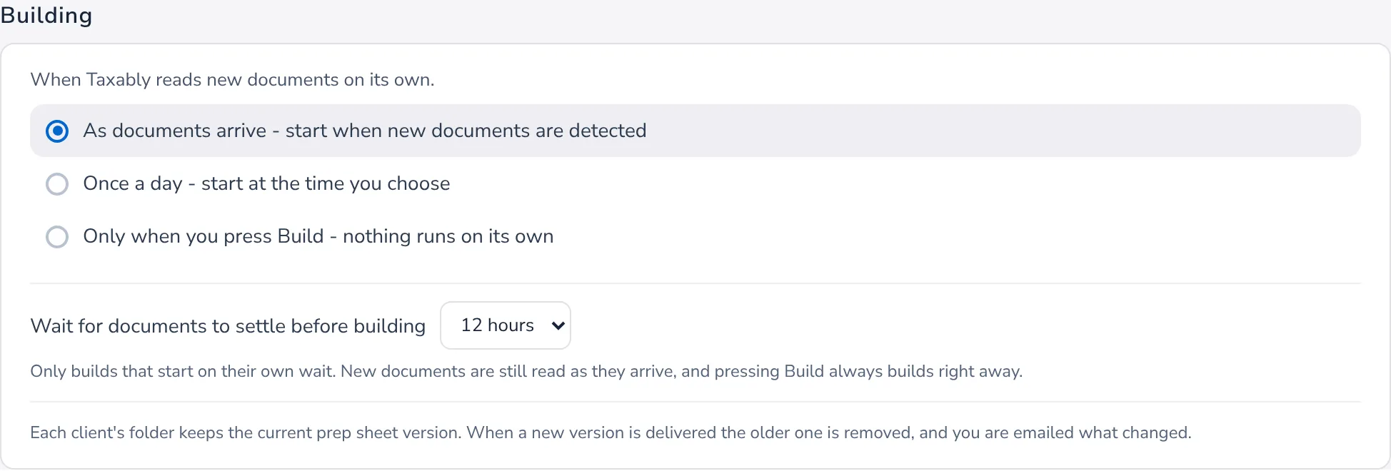 The Building card in Settings: As documents arrive chosen, Once a day and Only when you press Build beside it, and the wait for documents to settle set to 12 hours.